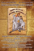 21-22 gennaio 2014 ''JONNY PETILLO MISSIONE IMPOSSIBILE'' - Teatro Augusteo - Napoli
