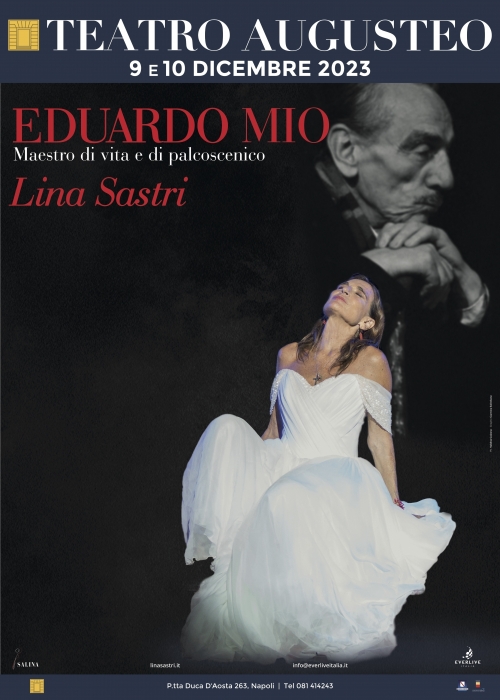 9 e 10 dicembre 2023 - LINA SASTRI - EDUARDO MIO - Teatro Augusteo - Napoli