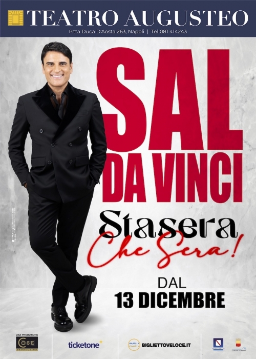 dal 13 dicembre 2024 - SAL DA VINCI - TEATRO AUGUSTEO - Napoli