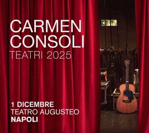 1 dicembre 2025 - CARMEN CONSOLI - TEATRO AUGUSTEO - Napoli